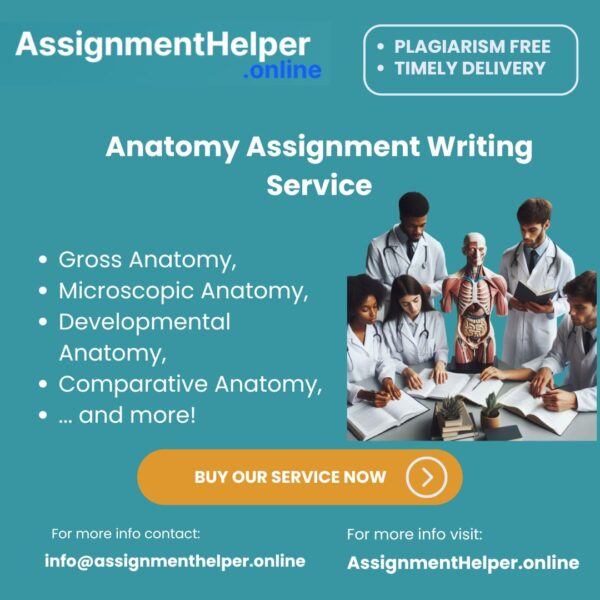 Anatomy assignment writing service by assignmenthelper.online